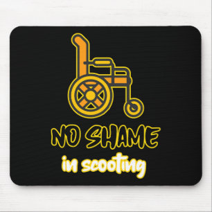 no shame in scooting person with disability wheelc mouse pad
