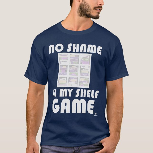 No Shame Shelf Game Epic Boardgame Slogan T-Shirt (Front)