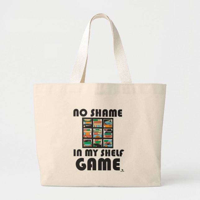 No Shame Shelf Game Fun Gaming Motto Large Tote Bag (Front)