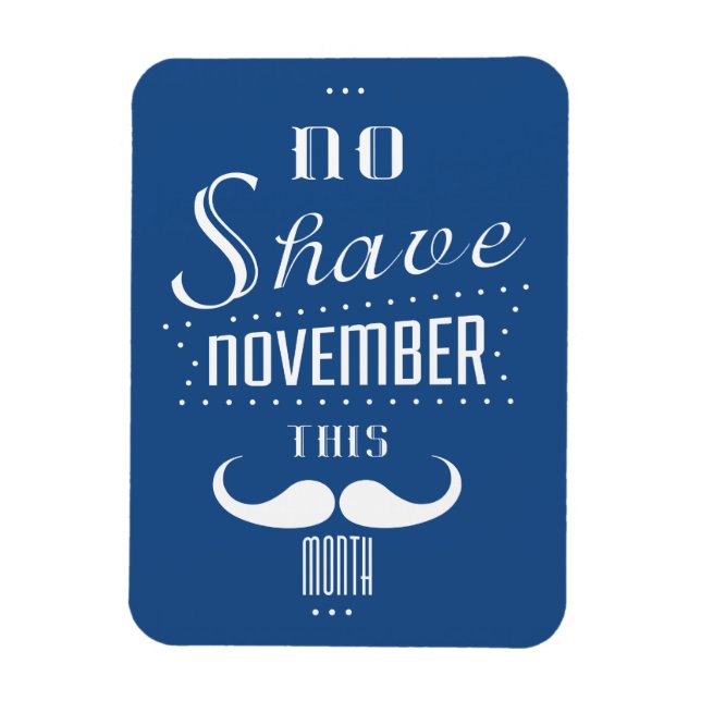 No Shave November Funny Text Design Magnet (Vertical)