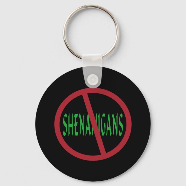 No Shenanigans Sign Key Ring (Front)