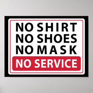 no shirt no shoes no mask no service poster