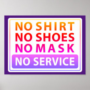 no shirt no shoes no mask no service poster