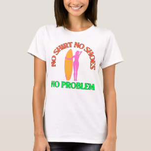 No Shirt No Shoes No Problem - Summer Girl Surfer
