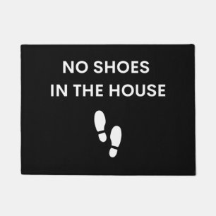 No shoes in the house, house rules, doormat