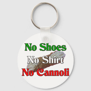 No Shoes No Shirt No Cannoli Key Ring