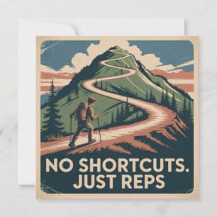 No Shortcuts. Just Reps Invitation