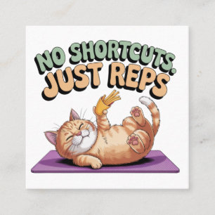 No Shortcuts. Just Reps Square Business Card