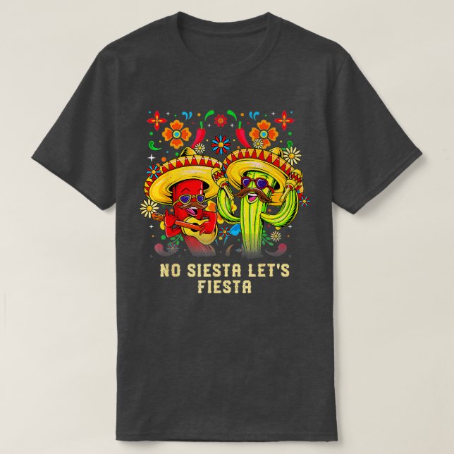 No Siesta Lets Fiesta Funny Mexican Humour Mexico  T-Shirt (Design Front)