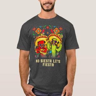 No Siesta Lets Fiesta Funny Mexican Humour Mexico T-Shirt