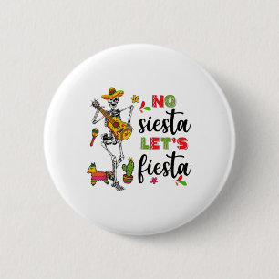 No Siesta Lets Fiesta Mexican Cinco De Mayo Fiesta 6 Cm Round Badge