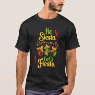 No Siesta Let's Fiesta Mexican Maracas Sombrero T-Shirt