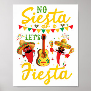 No Siesta Lets Fiesta Sombrero Cinco De Mayo Party Poster
