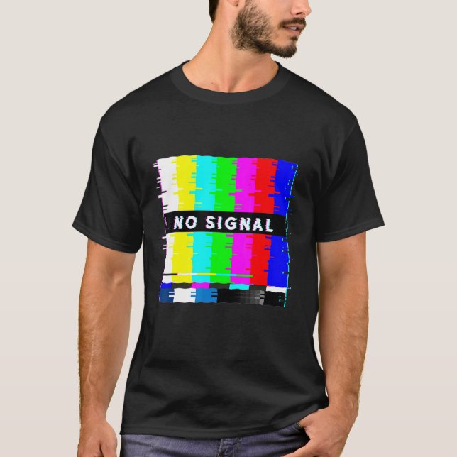 No Signal  Television Off Air Glitch Vaporwave T-Shirt (Front)
