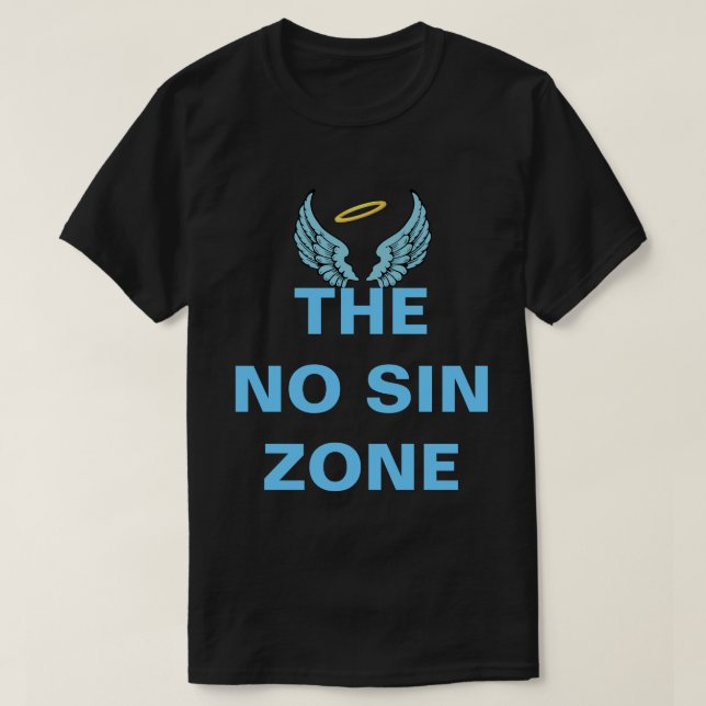No Sin Zone T-Shirt (Design Front)