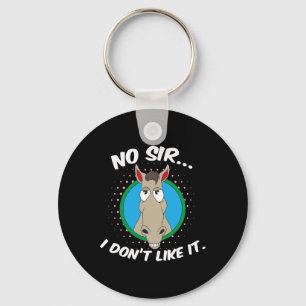 No Sir I Dont Like It Mr Horse  Key Ring