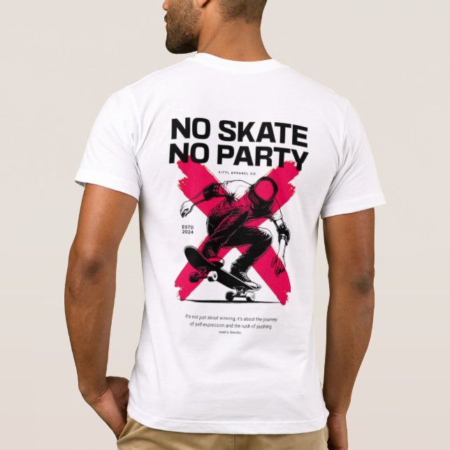 No Skate No Party Graphic T-Shirt (Back)