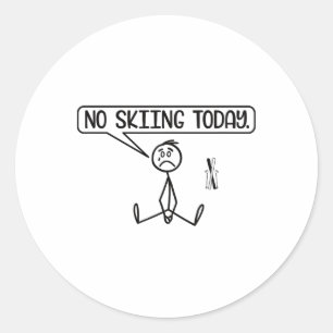 No Skiing Today Funny Stickman Ski Lover Classic Round Sticker