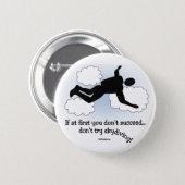 No Skydiving 6 Cm Round Badge (Front & Back)