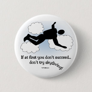 No Skydiving 6 Cm Round Badge