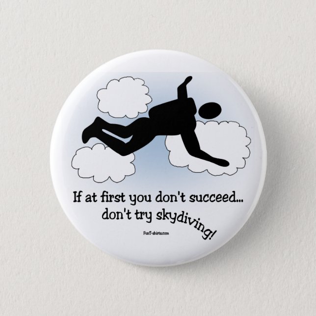No Skydiving 6 Cm Round Badge (Front)