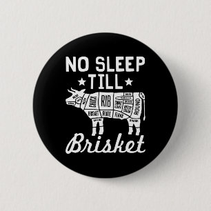 No Sleep Til Brisket - Funny Bbq Beef Gift  6 Cm Round Badge