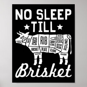 No Sleep Til Brisket - Funny Bbq Beef Gift Poster