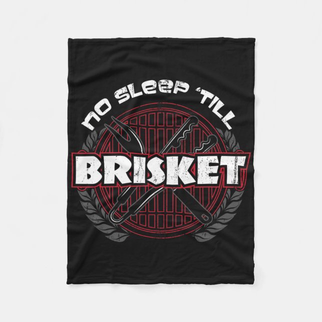 No Sleep till Brisket - Funny Bbq Grilling Master  Fleece Blanket (Front)