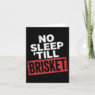 No Sleep Till Brisket Meat Smoker Bbq Expert Pitma Card