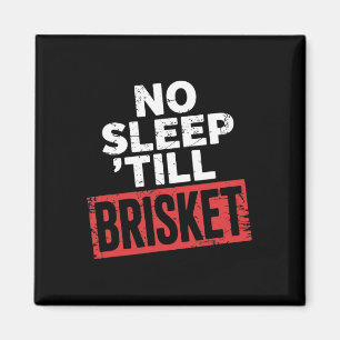 No Sleep Till Brisket Meat Smoker Bbq Expert Pitma Magnet