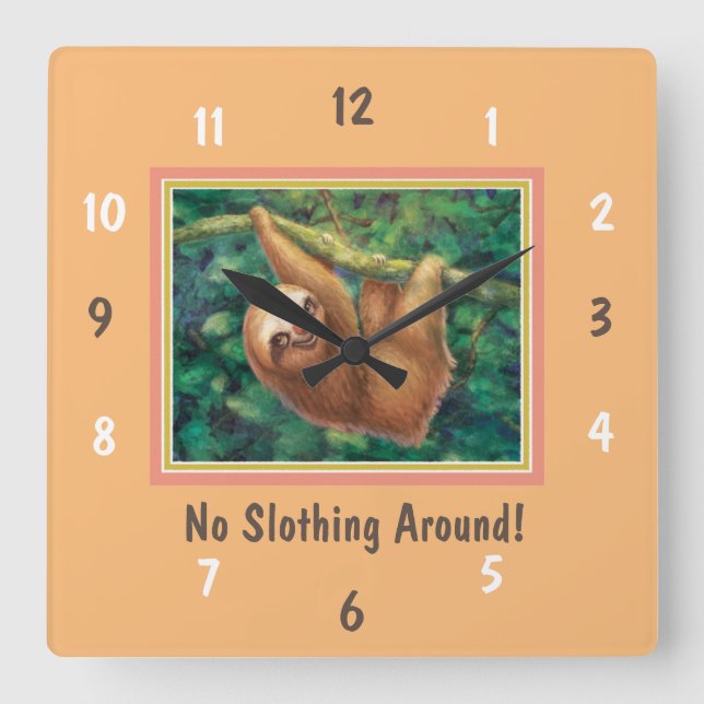 No Slothing Around Wall Clock (Front)
