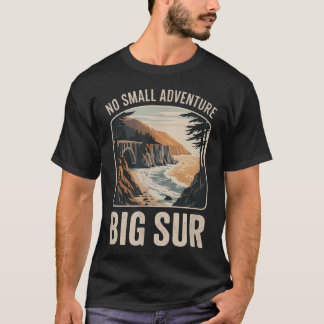 No Small Adventure Big Sur Nature Hiking T-Shirt