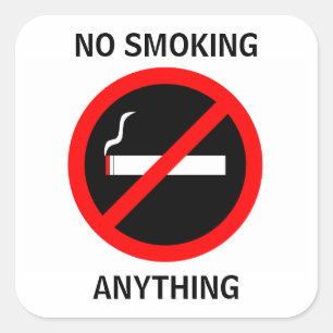 NO SMOKING ANYTHING SQUARE STICKER