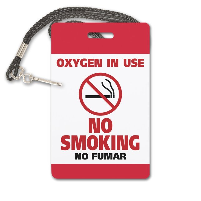 No Smoking - Oxygen in Use - No Fumar ID Badge (No Smoking Plastic Badge for a Lanyard)
