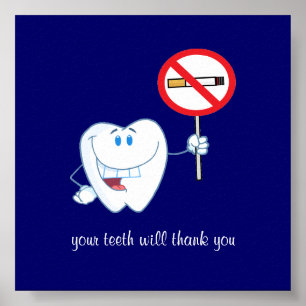 No Smoking - Your Teeth Will Thank You Poster