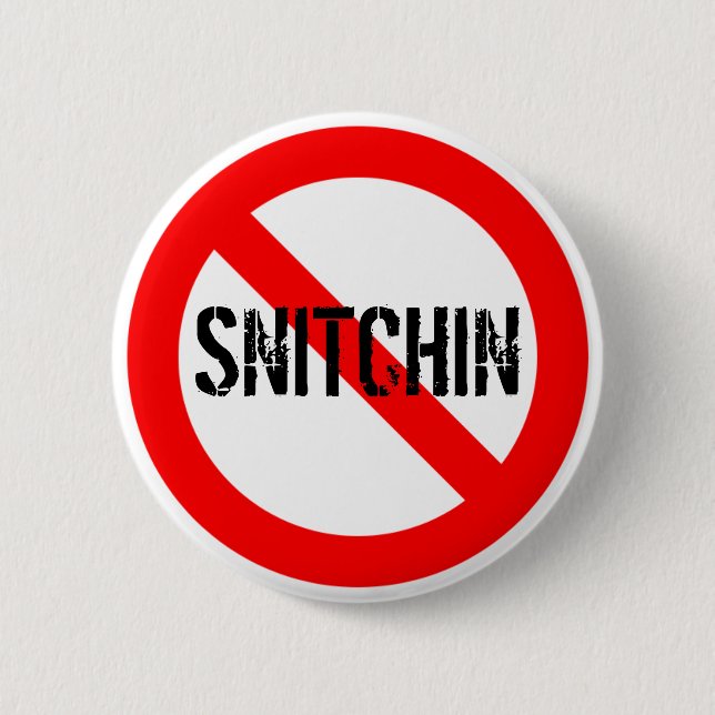 No Snitchin 6 Cm Round Badge (Front)
