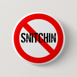 No Snitchin 6 Cm Round Badge