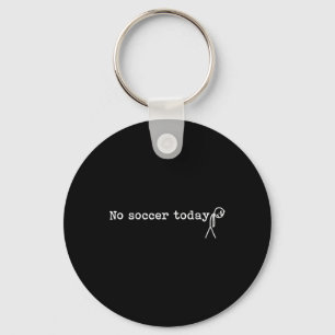 No Soccer Today Funny Sad Stick Man Soccer Player Key Ring