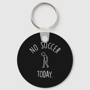 No Soccer Today Sad Stick Figure Soccer Lovers  Key Ring