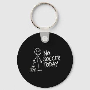 No Soccer Today Sad Stick Man Kids Youth Men Women Key Ring
