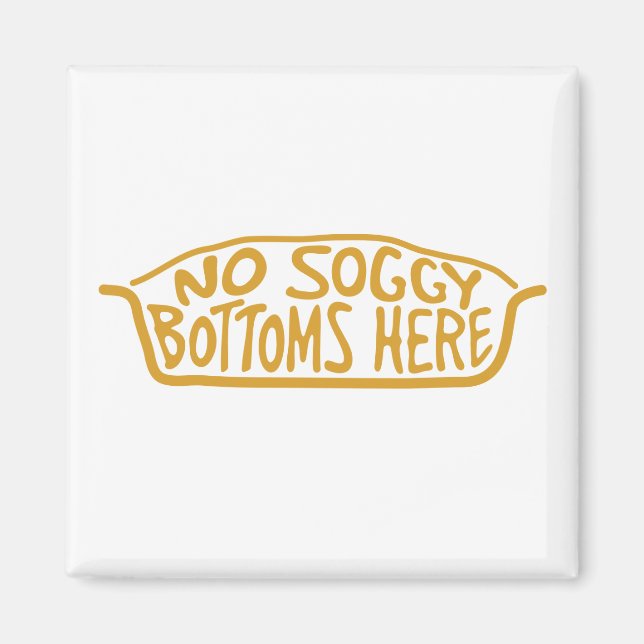No Soggy Bottoms Magnet - Tan (Front)