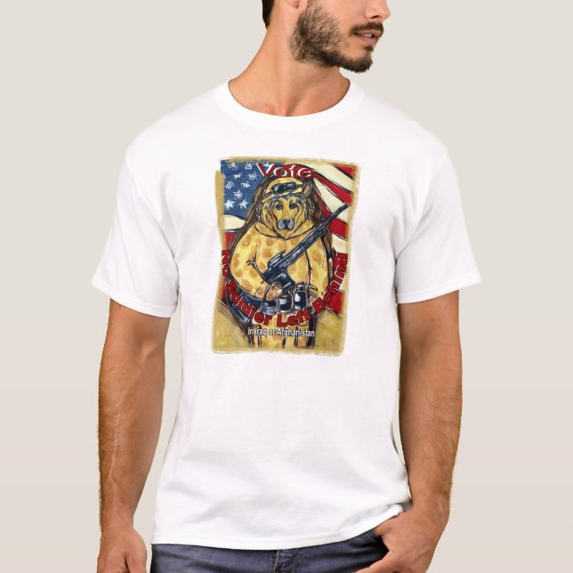 " No Soldier Left Behind" German Shepherd T-Shirts (Front)