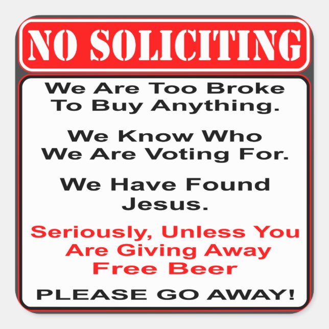 No Soliciting Unless You Have Free Beer Square Sticker (Front)