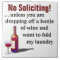 No Soliciting Unless You're Dropping Off Wine