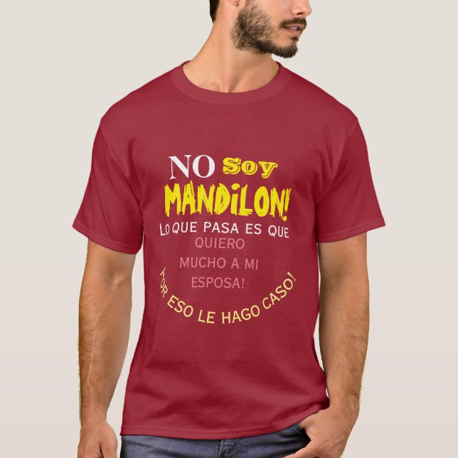 No soy mandilon ,lo que pasa es que quiero mucho a T-Shirt (Front)