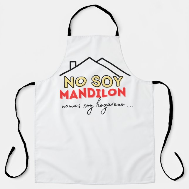 No soy mandilon nomas soy hogareno apron (Front)