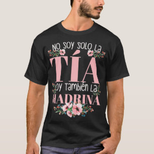 No Soy Solo La Tia Soy La Madrina Premium  T-Shirt