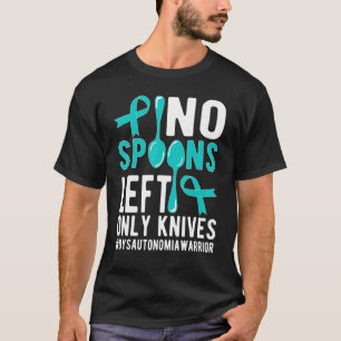 No Spoons Dysautonomia Warrior Dysautonomia Awaren T-Shirt