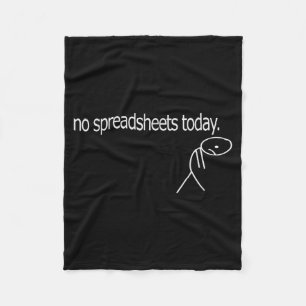 No Spreadsheets Today Accounting Spreadsheets Acco Fleece Blanket