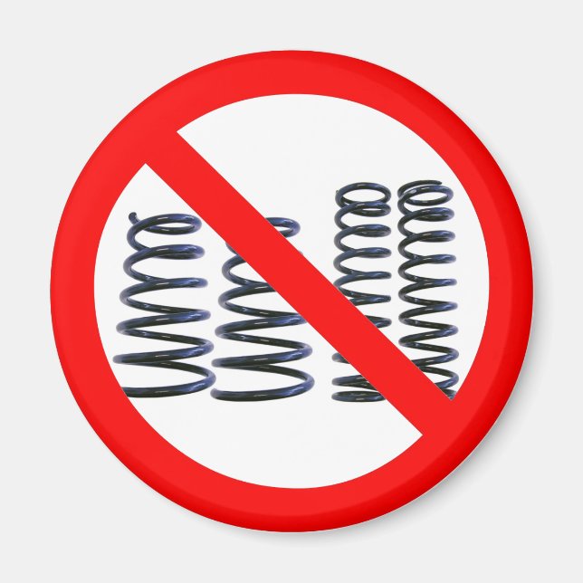 No Springs! Magnet (Front)